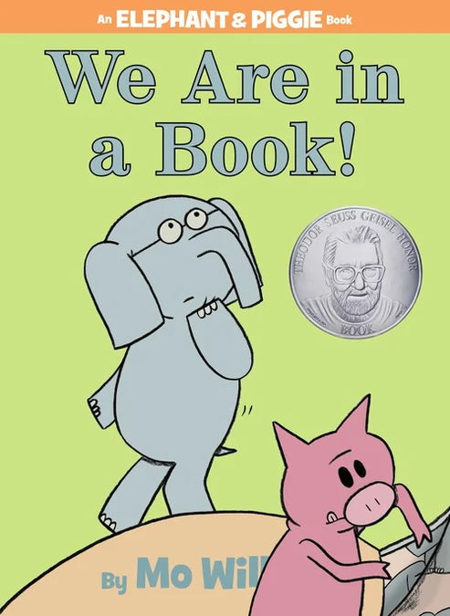 We are in a Book -An Elephant and Piggie Book