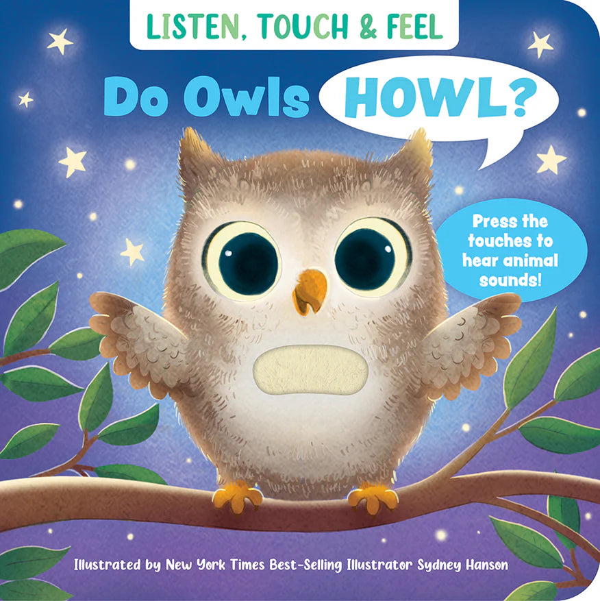 Do Owls Howl? Touch & Feel Sound Book
