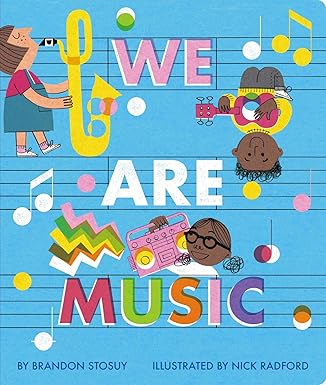 We Are Music Board Book