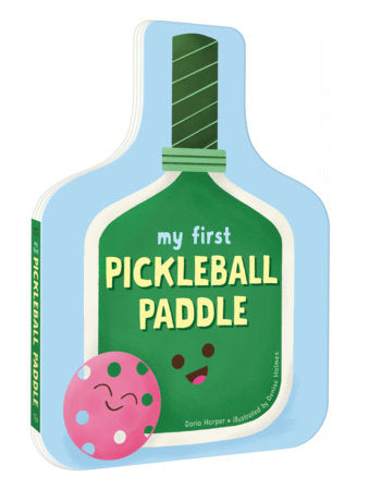 My First Pickleball Paddle Board Book