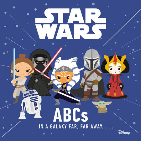 Star Wars: ABCs in a Galaxy Far Far Away Board Book