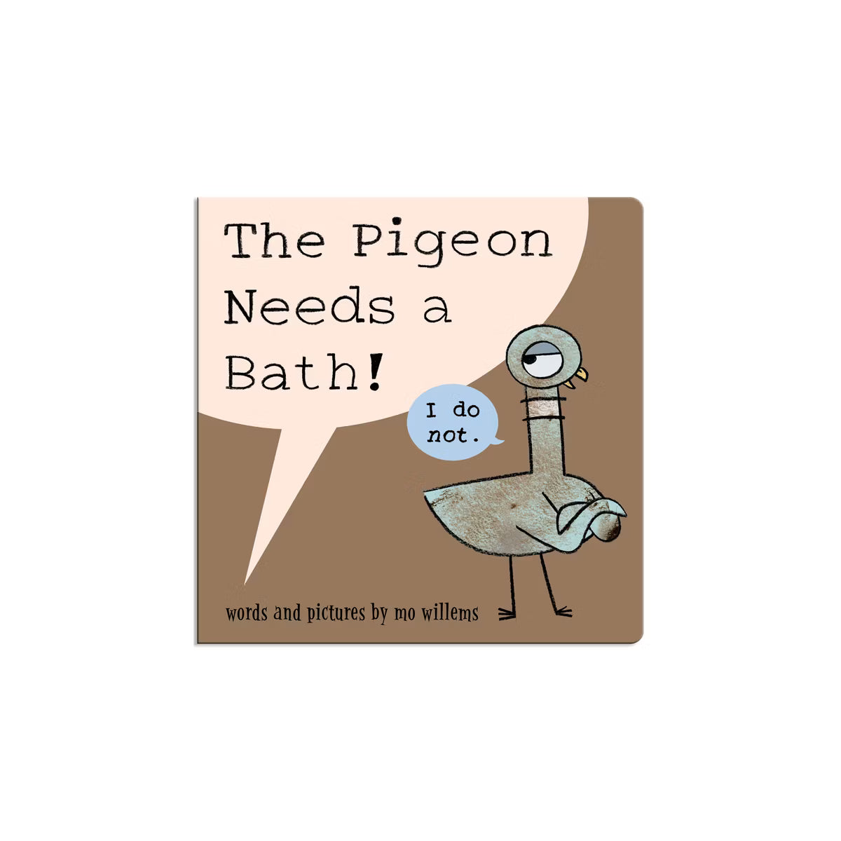The Pigeon Needs a Bath (Board Book)