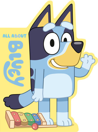 Bluey All About Bluey